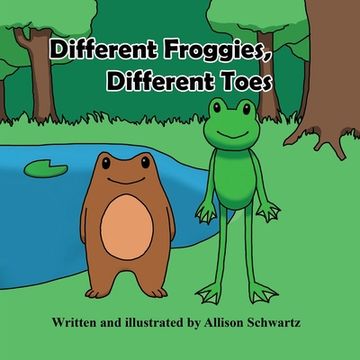 portada Different Froggies, Different Toes (en Inglés)