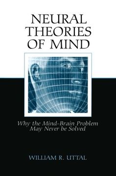 portada Neural Theories of Mind: Why the Mind-Brain Problem May Never Be Solved (en Inglés)