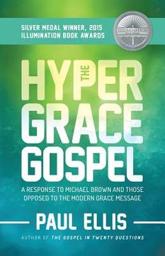 portada The Hyper-Grace Gospel (en Inglés)