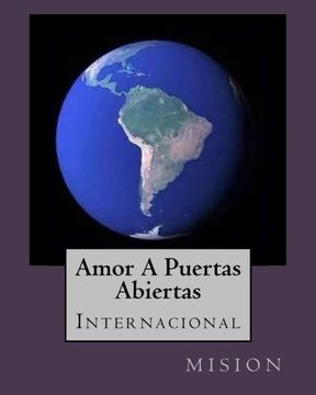 portada Amor A puertas Abiertas internacional: Amor A Puertas Abiertas (Spanish Edition)