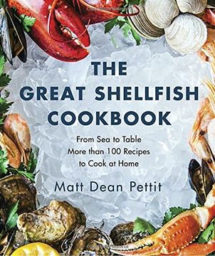 portada The Great Shellfish Cookbook: From sea to Table: More Than 100 Recipes to Cook at Home 