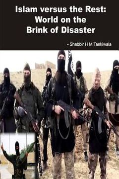 portada Islam Versus the Rest: World on the Brink of Disaster (en Inglés)