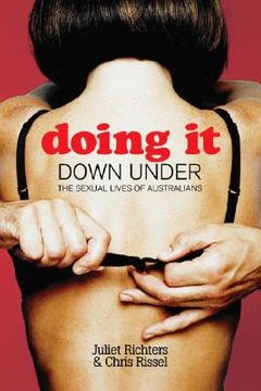 portada Doing It Down Under: The Sexual Lives of Australians (en Inglés)