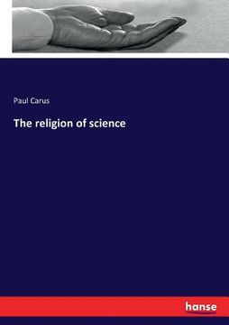 portada The religion of science (en Inglés)