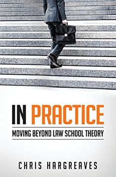 portada In Practice: Moving Beyond Law School Theory