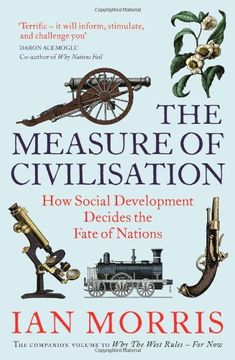 portada The Measure of Civilisation: How Social Development Decides the Fate of Nations