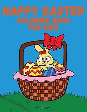 portada Happy Easter Coloring Book for Kids: Coloring Book for Kids Ages 4-8 (in English)