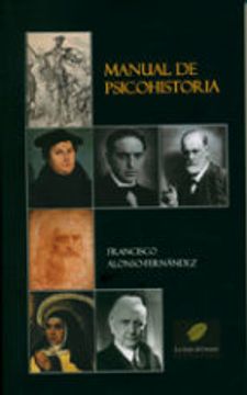 portada MANUAL DE PSICOHISTORIA: HISTORIA PERSONAL DE LOS PROTAGONISTAS D ELA HISTORIA (En papel)