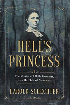 portada Hell'S Princess: The Mystery of Belle Gunness, Butcher of men (en Inglés)