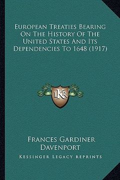 portada european treaties bearing on the history of the united stateeuropean treaties bearing on the history of the united states and its dependencies to 1648 (in English)