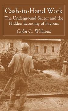 portada cash-in-hand work: the underground sector and the hidden economy of favours (in English)