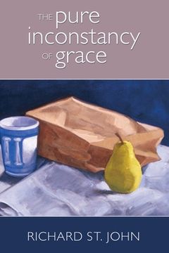 portada The Pure Inconstancy of Grace (en Inglés)