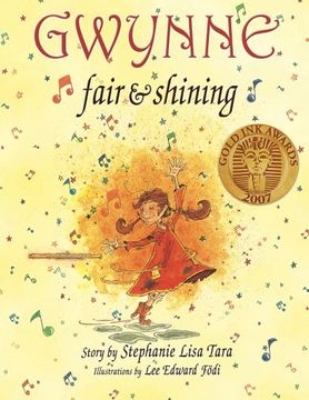 portada Gwynne, Fair & Shining (Gold Ink Award Winner)