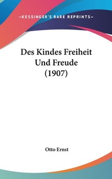 portada Des Kindes Freiheit Und Freude (1907) (en Alemán)