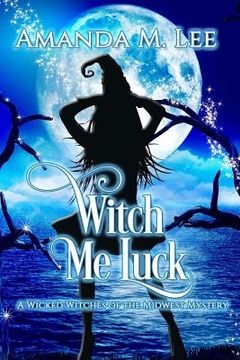 portada Witch Me Luck (en Inglés)