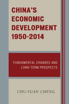 portada China's Economic Development, 1950-2014: Fundamental Changes and Long-Term Prospects