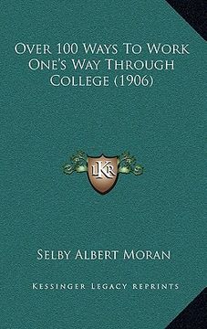 portada over 100 ways to work one's way through college (1906) (in English)