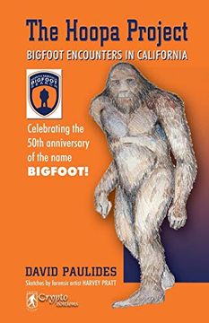 portada The Hoopa Project: Bigfoot Encounters in California (in English)
