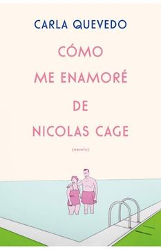 portada Como me Enamore de Nicolas Cage (in Spanish)