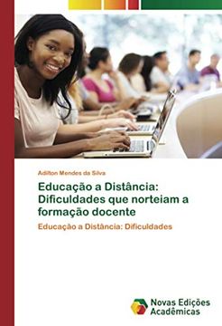 portada Educação a Distância: Dificuldades que Norteiam a Formação Docente: Educação a Distância: Dificuldades (en Portugués)