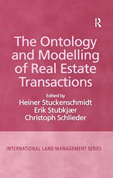 portada The Ontology and Modelling of Real Estate Transactions (International Land Management Series)
