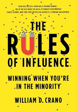 portada The Rules of Influence: Winning When You're in the Minority (en Inglés)