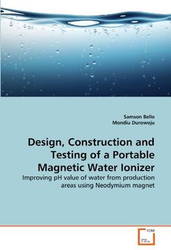 portada design, construction and testing of a portable magnetic water ionizer (in English)