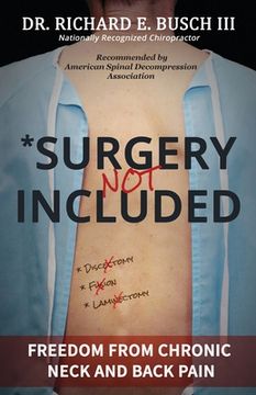 portada Surgery NOT Included: Freedom from Chronic Neck and Back Pain