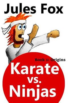 portada Karate Vs. Ninjas Book 1 - Origins