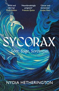 Sycorax. a captivating reimagining of Shakespeare's most powerful witch