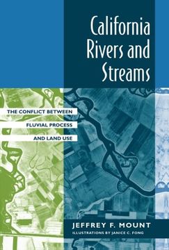 portada California Rivers & Streams: Conflict Between Fluvial Proces (en Inglés)