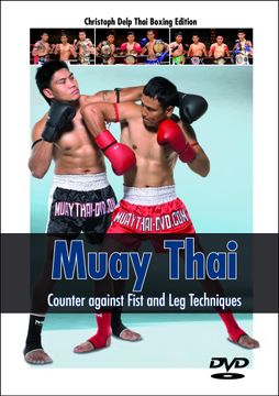portada Muay Thai - Counter Against Fist and leg Techniques (en Inglés)