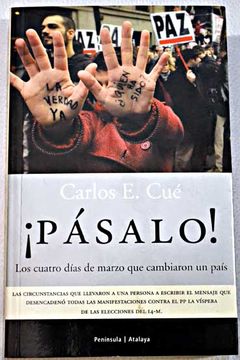 portada {Pásalo!: los cuatro días de marzo que cambiaron un pais