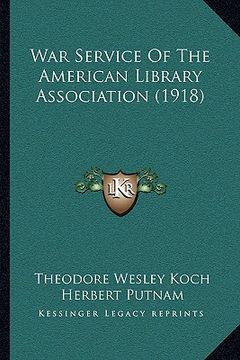 portada war service of the american library association (1918) (en Inglés)