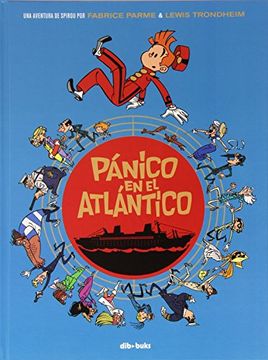 portada Pánico En El Atlántico: Una Aventura De Spirou Por Parme Y Trondheim (in Spanish)