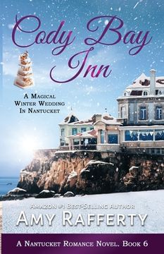 portada Cody Bay Inn: A Magical Winter Wedding In Nantucket (en Inglés)