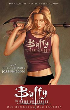 portada Buffy the Vampire Slayer, Staffel 8, bd. 1: Die Rückkehr der Jägerin (en Alemán)