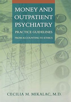 portada Money and Outpatient Psychiatry: Practice Guidelines From Accounting to Ethics (en Inglés)