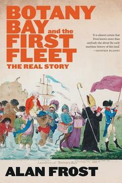 portada Botany Bay and the First Fleet (en Inglés)