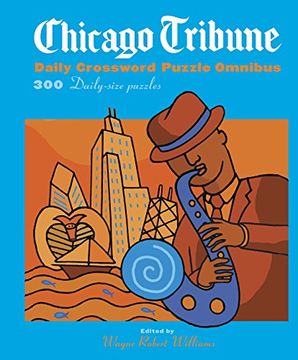 portada Chicago Tribune Daily Crossword Puzzle Omnibus: 300 Daily-Size Puzzles 