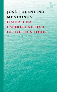 portada Hacia una Espiritualidad de los Sentidos (in Spanish)