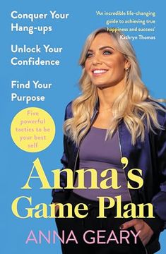 portada Anna's Game Plan: Conquer Your Body Hang-Ups, Unlock Your Confidence and Live Your Life to the Full (en Inglés)