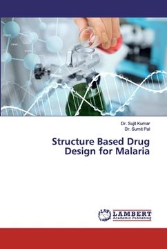 portada Structure Based Drug Design for Malaria (in English)