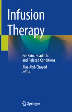 portada Infusion Therapy: For Pain, Headache and Related Conditions (en Inglés)