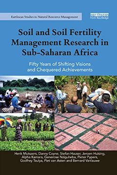 portada Soil and Soil Fertility Management Research in Sub-Saharan Africa: Fifty Years of Shifting Visions and Chequered Achievements (en Inglés)