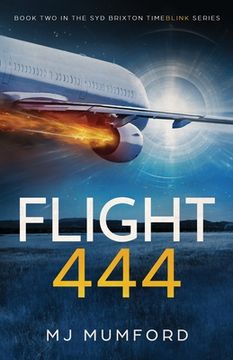 portada Flight 444: A Time-Travel Thriller (en Inglés)