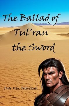 portada The Ballad of Tul'ran the Sword (en Inglés)