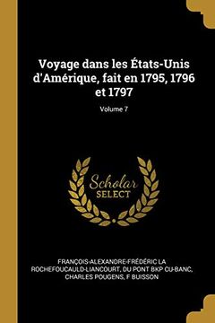 portada Voyage Dans Les États-Unis d'Amérique, Fait En 1795, 1796 Et 1797; Volume 7 (en Francés)