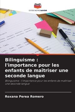 portada Bilinguisme: l'importance pour les enfants de maîtriser une seconde langue (en Francés)