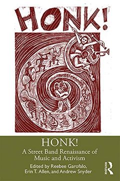 portada Honk! A Street Band Renaissance of Music and Activism (in English)